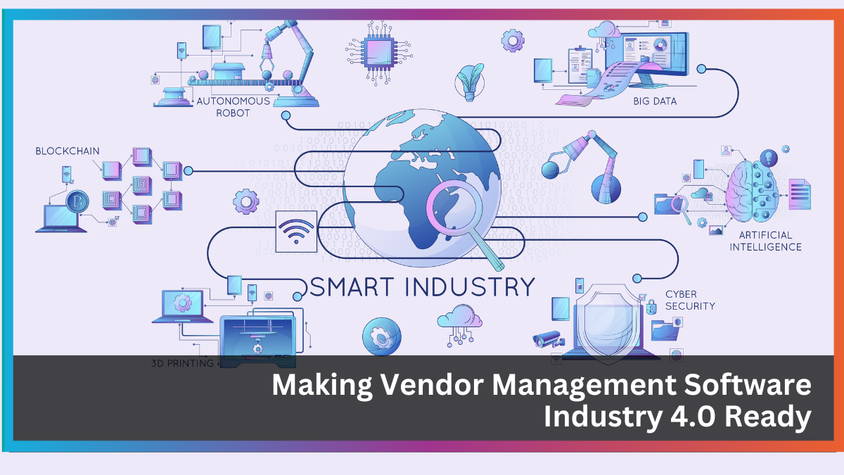 Making Vendor Management Software Industry 4.0 Ready