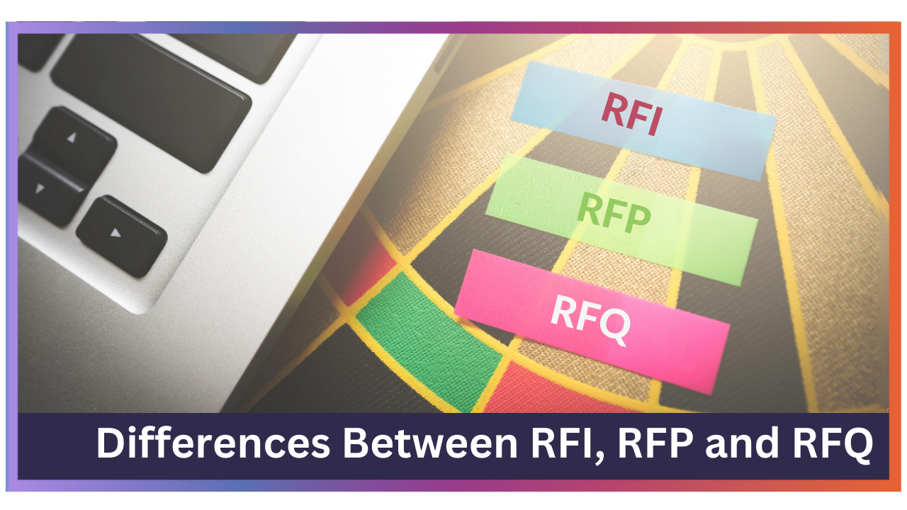 What are the Differences Between RFI, RFP, and RFQ?