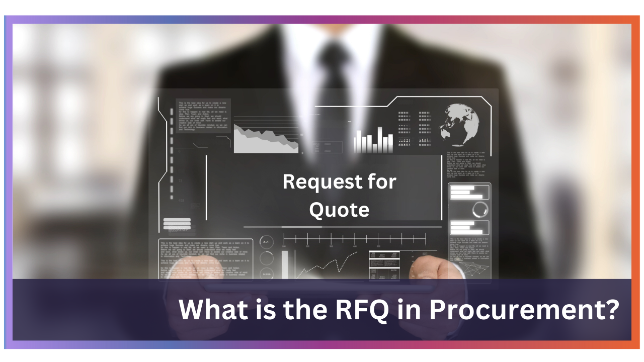 What is the RFQ (Request for Quotation) in Procurement?